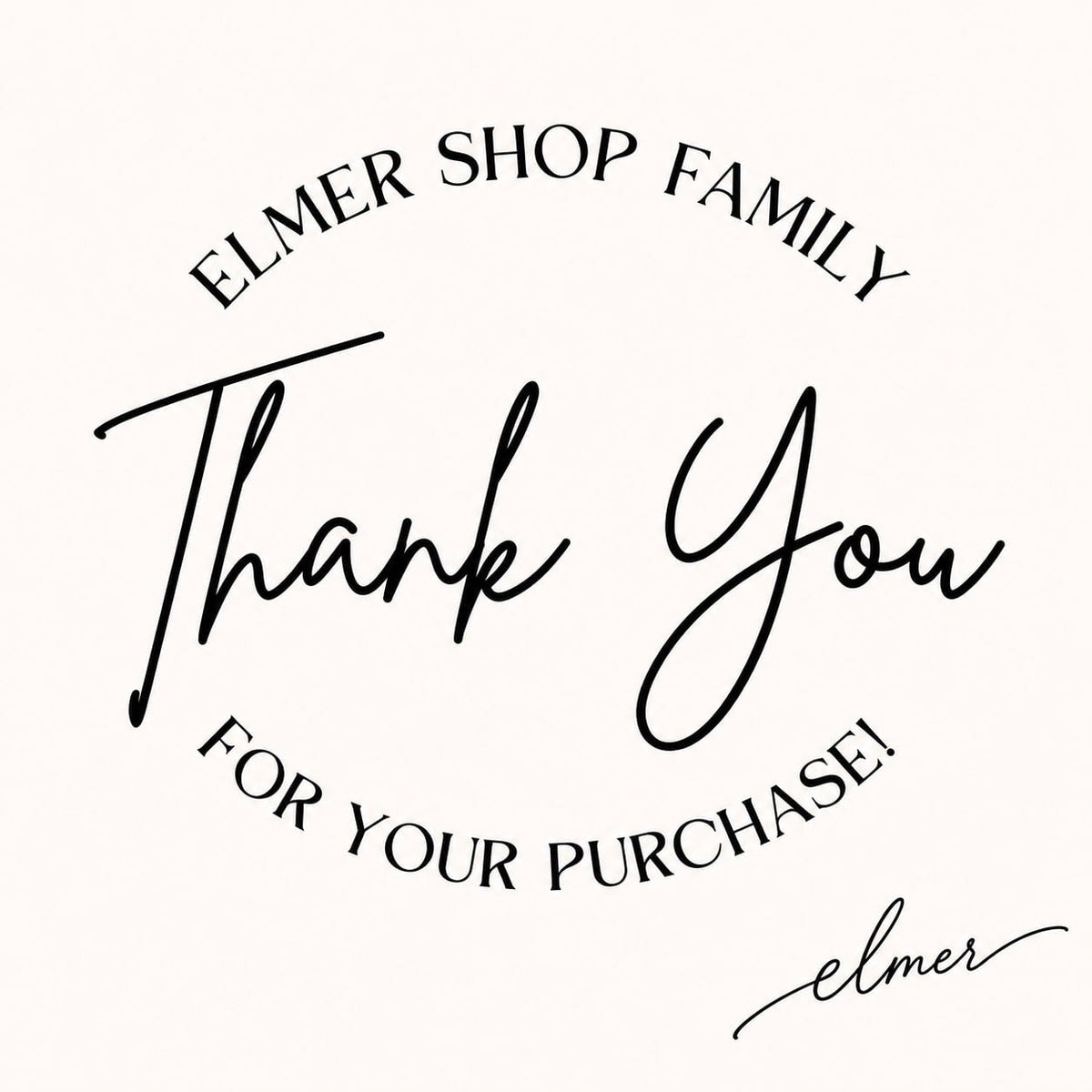 Thank You — Elmershop Family