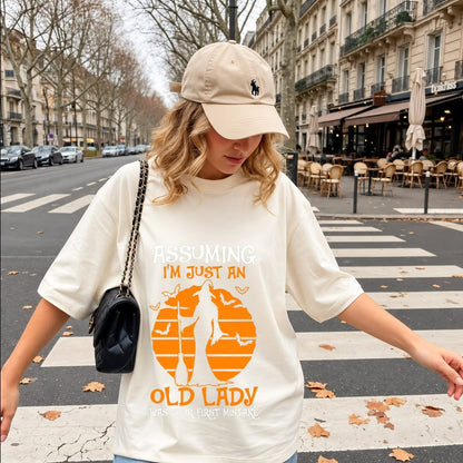 Assuming I'm Just An Old Lady Was Your First Mistake Shirt