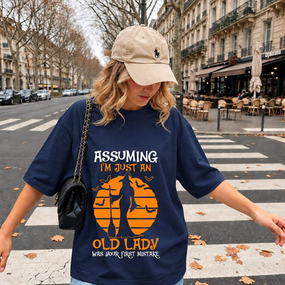 Assuming I'm Just An Old Lady Was Your First Mistake Shirt