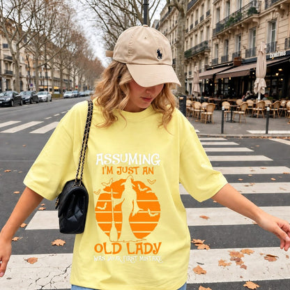 Assuming I'm Just An Old Lady Was Your First Mistake Shirt