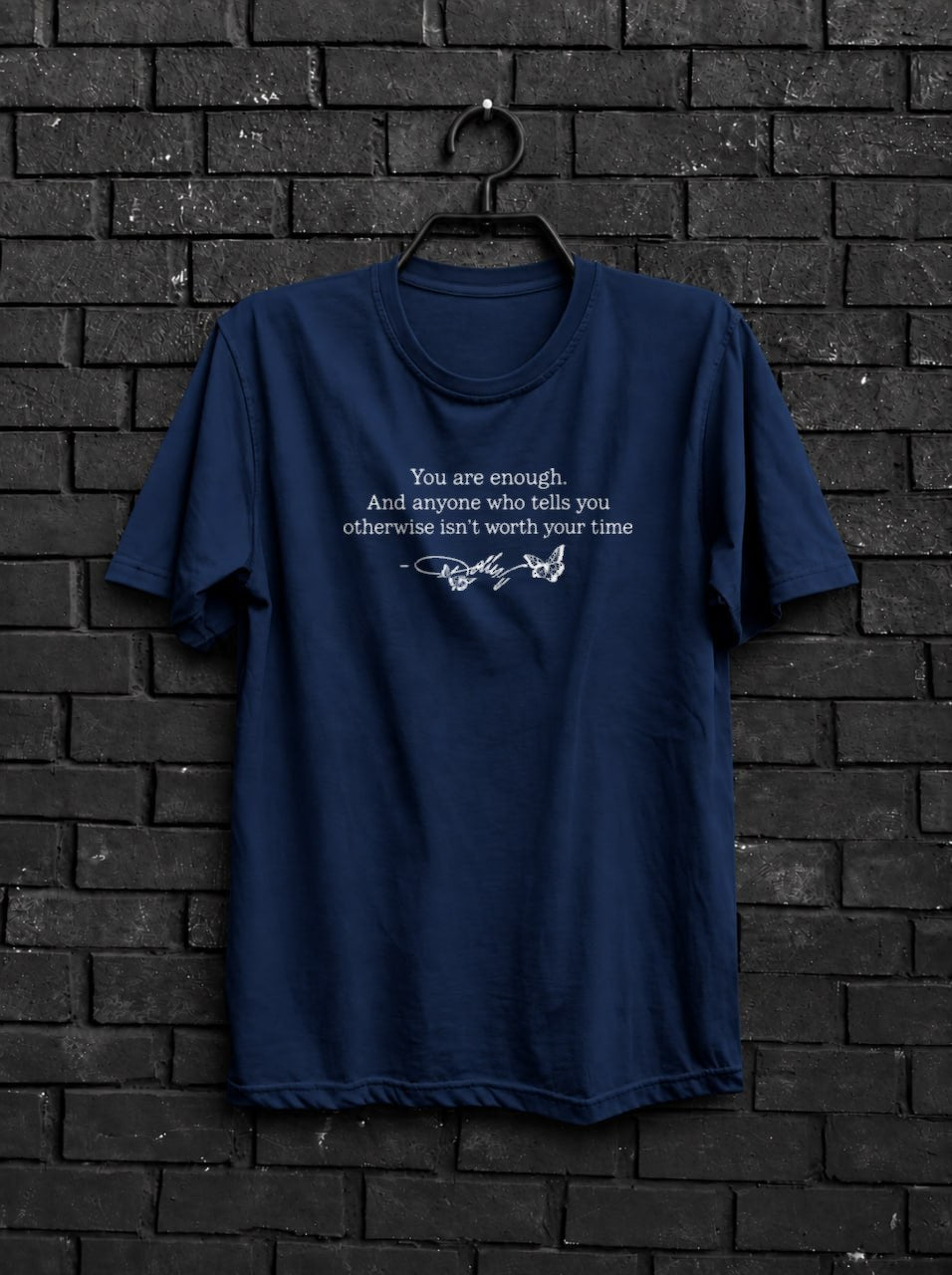 You Are Enough Dolly Quote Shirt — Navy Shirt